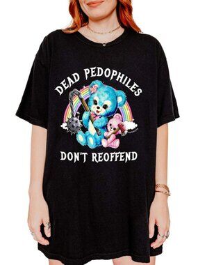 Dead Pedophiles Don't Reoffend Unisex T-Shirt 261